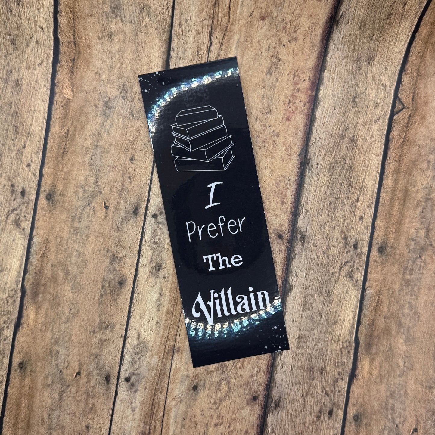 I Prefer the Villan Bookmark