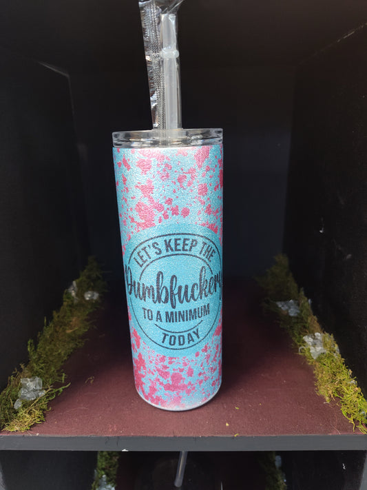 Teal/Pink Dumbf***ery Tumbler