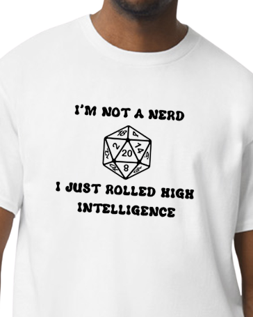 I'm Not a Nerd T-Shirt